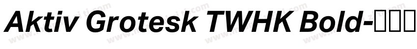 Aktiv Grotesk TWHK Bold字体转换